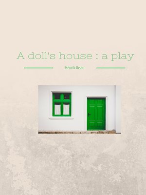 cover image of A doll's house : a play